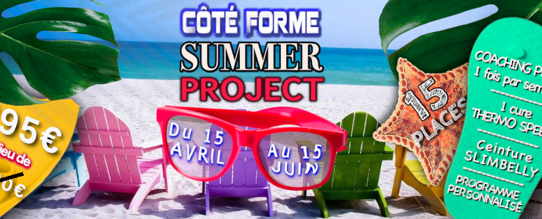 Côté Forme Summer Project
